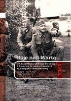 Boje nad Wartą. 10 Kaniowska Dywizja Piechoty i Kresowa Brygada Kawalerii w kampanii wrześniowej. Relacje. Tom 3. Część 1. Autor: Opracowanie zbiorowe. SmakLiter.pl Okładka książki Boje nad Wartą. 10 Kaniowska Dywizja Piechoty i Kresowa Brygada Kawalerii w kampanii wrześniowej. Relacje. Tom 3. Część 1