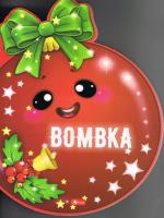 Bombka (Sztancowane). Autor: Krzysztof Żywczak. SmakLiter.pl Okładka książki Bombka (Sztancowane)
