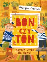 Bon czy ton. Autor: Grzegorz Kasdepke. SmakLiter.pl Okładka książki Bon czy ton