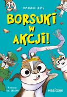 Borsuki w akcji. Autor: lloyd Susannah. SmakLiter.pl Okładka książki Borsuki w akcji