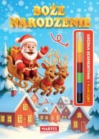 Boże Narodzenie. Kolorowanka z naklejkami (modułowa kredka). Autor: Wiktoria Kohnke. SmakLiter.pl Okładka książki Boże Narodzenie. Kolorowanka z naklejkami (modułowa kredka)