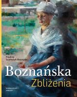 Boznańska. Zbliżenia. Autor: Paulina Szymalak-Bugajska. SmakLiter.pl Okładka książki Boznańska. Zbliżenia