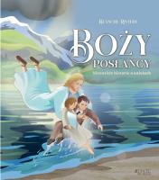 Okładka książki Boży posłańcy. Niezwykłe historie o aniołach