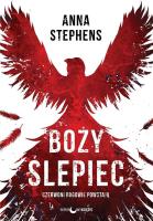 Boży ślepiec. Autor: Anna Stephens. SmakLiter.pl Okładka książki Boży ślepiec