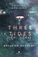 Breaking Waves Tom 3 Three Tides to Stay. Autor: Moninger Kristina. SmakLiter.pl Okładka książki Breaking Waves Tom 3 Three Tides to Stay