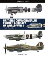 British & Commonwealth Fighter Aircraft of WWII: Technical Guide. Autor: Ward Edward. SmakLiter.pl Okładka książki British & Commonwealth Fighter Aircraft of WWII: Technical Guide