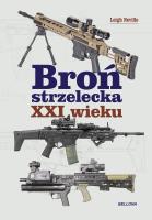 Broń strzelecka XXI wieku. Autor: Leight Neville. SmakLiter.pl Okładka książki Broń strzelecka XXI wieku