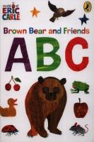 Brown Bear and Friends ABCs. Autor: Carle Eric. SmakLiter.pl Okładka książki Brown Bear and Friends ABCs