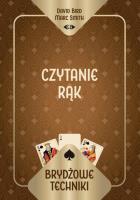Brydżowe techniki. Czytanie rąk. Autor: David Bird Marc Smith, Marc Smith. SmakLiter.pl Okładka książki Brydżowe techniki. Czytanie rąk