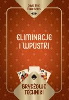 Brydżowe techniki. Eliminacje i wpustki. Autor: David Bird Marc Smith, Marc Smith. SmakLiter.pl Okładka książki Brydżowe techniki. Eliminacje i wpustki