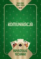 Brydżowe techniki. Komunikacja. Autor: David Bird Marc Smith, Marc Smith. SmakLiter.pl Okładka książki Brydżowe techniki. Komunikacja