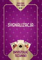 Brydżowe techniki. Sygnalizacja. Autor: David Bird Marc Smith, Marc Smith. SmakLiter.pl Okładka książki Brydżowe techniki. Sygnalizacja