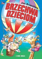 Brzechwa dzieciom. Autor: Jan Brzechwa. SmakLiter.pl Okładka książki Brzechwa dzieciom