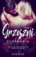 Buntownik. Autor: Rose Ana. SmakLiter.pl Okładka książki Buntownik