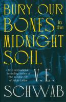 Bury Our Bones in the Midnight Soil. Autor: V.E. Schwab. SmakLiter.pl Okładka książki Bury Our Bones in the Midnight Soil
