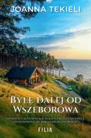 Byle dalej od Wszeborowa. Autor: Joanna Tekieli. SmakLiter.pl Okładka książki Byle dalej od Wszeborowa