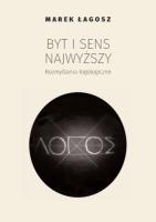 Okładka książki Byt i sens najwyższy. Rozmyślania logologiczne