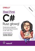 C#. Rusz głową! wyd. 5. Autor: Stellman Andrew, Greene Jennifer. SmakLiter.pl Okładka książki C#. Rusz głową! wyd. 5