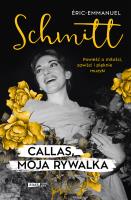 Callas, moja rywalka. Autor: Éric Emmanuel Schmitt. SmakLiter.pl Okładka książki Callas, moja rywalka