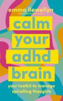 Okładka książki Calm Your ADHD Brain