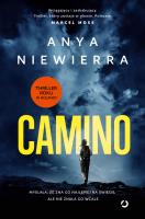 Camino. Autor: Anya Niewierra. SmakLiter.pl Okładka książki Camino