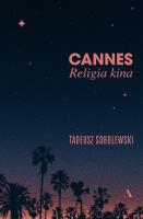 Cannes. Religia kina. Autor: Sobolewski Tadeusz. SmakLiter.pl Okładka książki Cannes. Religia kina