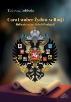 Okładka książki Carat wobec Żydów w Rosji. Od Katarzyny II do Mikołaja II