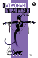 Catwoman. Rzymskie wakacje. Autor: Jeph Loeb, Tim Sale. SmakLiter.pl Okładka książki Catwoman. Rzymskie wakacje