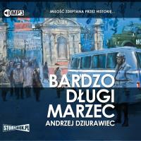 CD MP3 Bardzo długi marzec. Autor: Dziurawiec Andrzej. SmakLiter.pl Okładka książki CD MP3 Bardzo długi marzec
