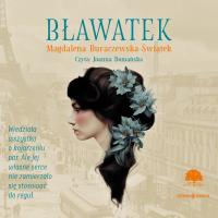 CD MP3 Bławatek. Autor: Magdalena Buraczewska-Świątek. SmakLiter.pl Okładka książki CD MP3 Bławatek
