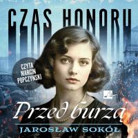 Okładka książki CD MP3 Czas honoru. Przed burzą