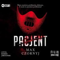 CD MP3 Pacjent. Autor: Max Czornyj. SmakLiter.pl Okładka książki CD MP3 Pacjent