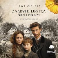 CD MP3 Więzi i powrozy. Zakryte lustra. Tom 5. Autor: Cielesz Ewa. SmakLiter.pl Okładka książki CD MP3 Więzi i powrozy. Zakryte lustra. Tom 5