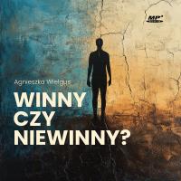 CD MP3 Winny czy niewinny?. Autor: Wielgus Agnieszka, Artur Wenner. SmakLiter.pl Okładka książki CD MP3 Winny czy niewinny?
