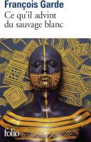 Okładka książki Ce qu'il advint du sauvage blanc