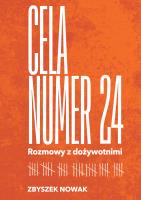 Cela nr 24. Rozmowy z dożywotnimi. Autor: Zbyszek Nowak. SmakLiter.pl Okładka książki Cela nr 24. Rozmowy z dożywotnimi