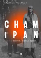 Cham i pan. A nam, prostym, zewsząd nędza?. Autor: Prof. Andrzej Chwalba, WOJCIECH HARPULA. SmakLiter.pl Okładka książki Cham i pan. A nam, prostym, zewsząd nędza?
