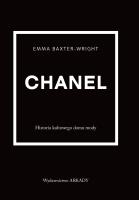 Chanel. Historia kultowego domu mody. Autor: Baxter-Wright Emma. SmakLiter.pl Okładka książki Chanel. Historia kultowego domu mody