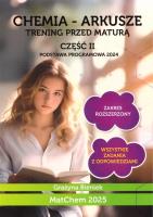 Chemia - arkusze. Trening przed maturą cz.2 ZR. Autor: Grażyna Bieniek. SmakLiter.pl Okładka książki Chemia - arkusze. Trening przed maturą cz.2 ZR