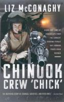 Chinook Crew 'Chick'. Autor: McConaghy Liz. SmakLiter.pl Okładka książki Chinook Crew 'Chick'