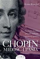 Chopin. Miłość i pasja (wyd. 2). Autor: Iwona Kienzler. SmakLiter.pl Okładka książki Chopin. Miłość i pasja (wyd. 2)