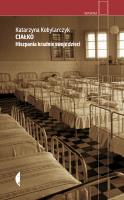 Ciałko. Hiszpania kradnie swoje dzieci wyd. 2. Autor: KATARZYNA KOBYLARCZYK. SmakLiter.pl Okładka książki Ciałko. Hiszpania kradnie swoje dzieci wyd. 2