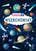Ciekawe, dlaczego? Wszechświat. Autor: Opracowanie zbiorowe. SmakLiter.pl Okładka książki Ciekawe, dlaczego? Wszechświat
