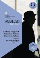 Ciekawy przypadek Benjamina Buttona i inne opowiadania. Angielski z Francisem Scottem Fitzgeraldem. Autor: Francis Scott Fitzgerald, Frank Ilya. SmakLiter.pl Okładka książki Ciekawy przypadek Benjamina Buttona i inne opowiadania. Angielski z Francisem Scottem Fitzgeraldem