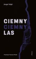 Ciemny, ciemny las. Autor: Volpi Jorge. SmakLiter.pl Okładka książki Ciemny, ciemny las