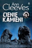Cienie kamieni. Vera. Tom 11. Autor: Cleeves Ann. SmakLiter.pl Okładka książki Cienie kamieni. Vera. Tom 11