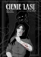 Cienie Lasu 2 Senny Obłęd. Autor: Aga „TUTU” Szymańska. SmakLiter.pl Okładka książki Cienie Lasu 2 Senny Obłęd