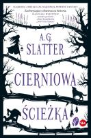 Cierniowa ścieżka. Autor: A.G. Slatter. SmakLiter.pl Okładka książki Cierniowa ścieżka