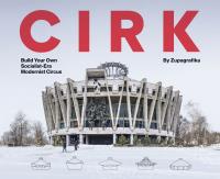 Okładka książki Cirk. Build Your Own Socialist Modernist Circus