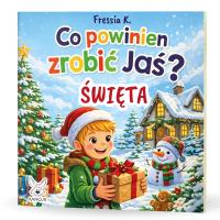 Okładka książki Co powinien zrobić Jaś? Święta
